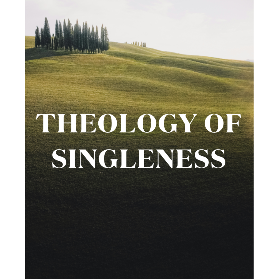 Theology of Singleness