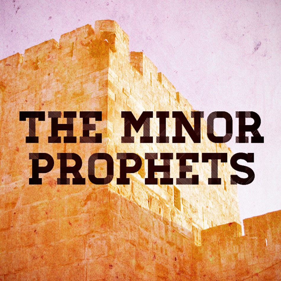 The Minor Prophets