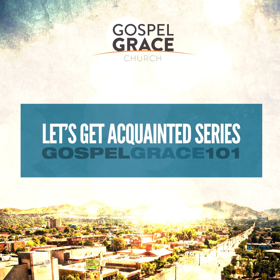 Gospel Grace 101